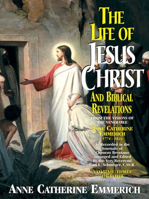 cover image of The Life of Jesus Christ and Biblical Revelations, Volume 3 of 4